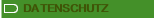 DATENSCHUTZ