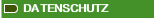 DATENSCHUTZ